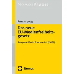 Das neue EU-Medienfreiheitsgesetz, Fachbücher von Jörg Frederik Ferreau