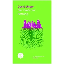 Der Preis der Rettung, Belletristik von David Unger