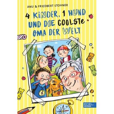 4 Kinder, 1 Hund und die coolste Oma der Welt, Gebundene Ausgabe von Anu Stohner,Friedbert Stohner, Karibu – ein Verlag der Edel Verlagsgruppe,