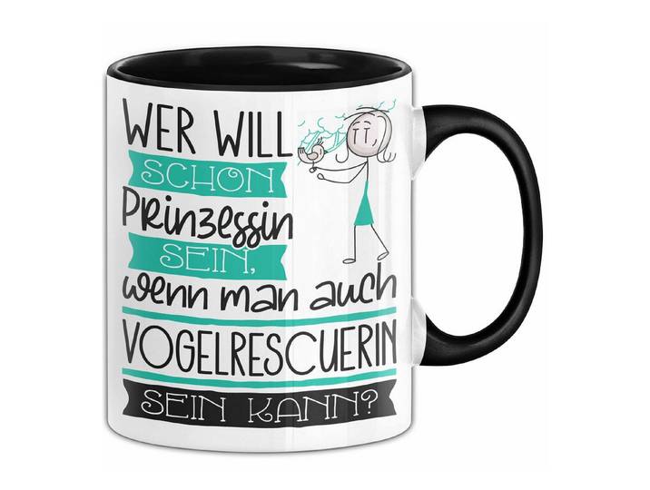 Trendation Tasse Vogelrescuerin Tasse Geschenk Spruch Wer Will Schon Prinzessin Sein