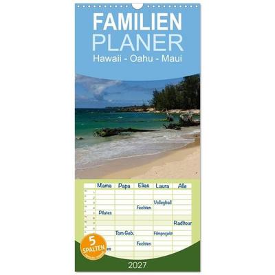 Familienplaner 2027 - Hawaii - Oahu - Maui mit 5 Spalten (Wandkalender, 21 x 45 cm) CALVENDO