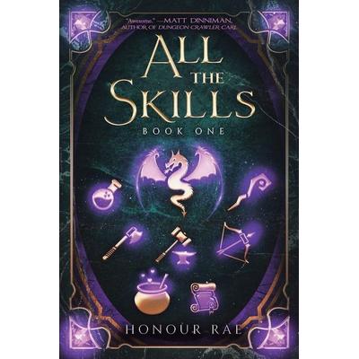 All the Skills, Taschenbuch von Honour Rae, Podium Publishing, 978-1-03-947021-7