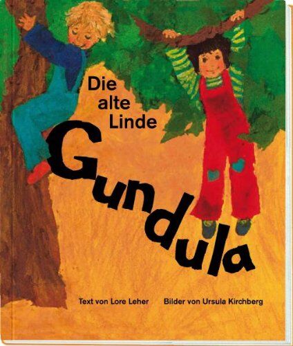 Lore Leher - Die alte Linde Gundula - Preis vom 01.10.2026 17:08:56 h
