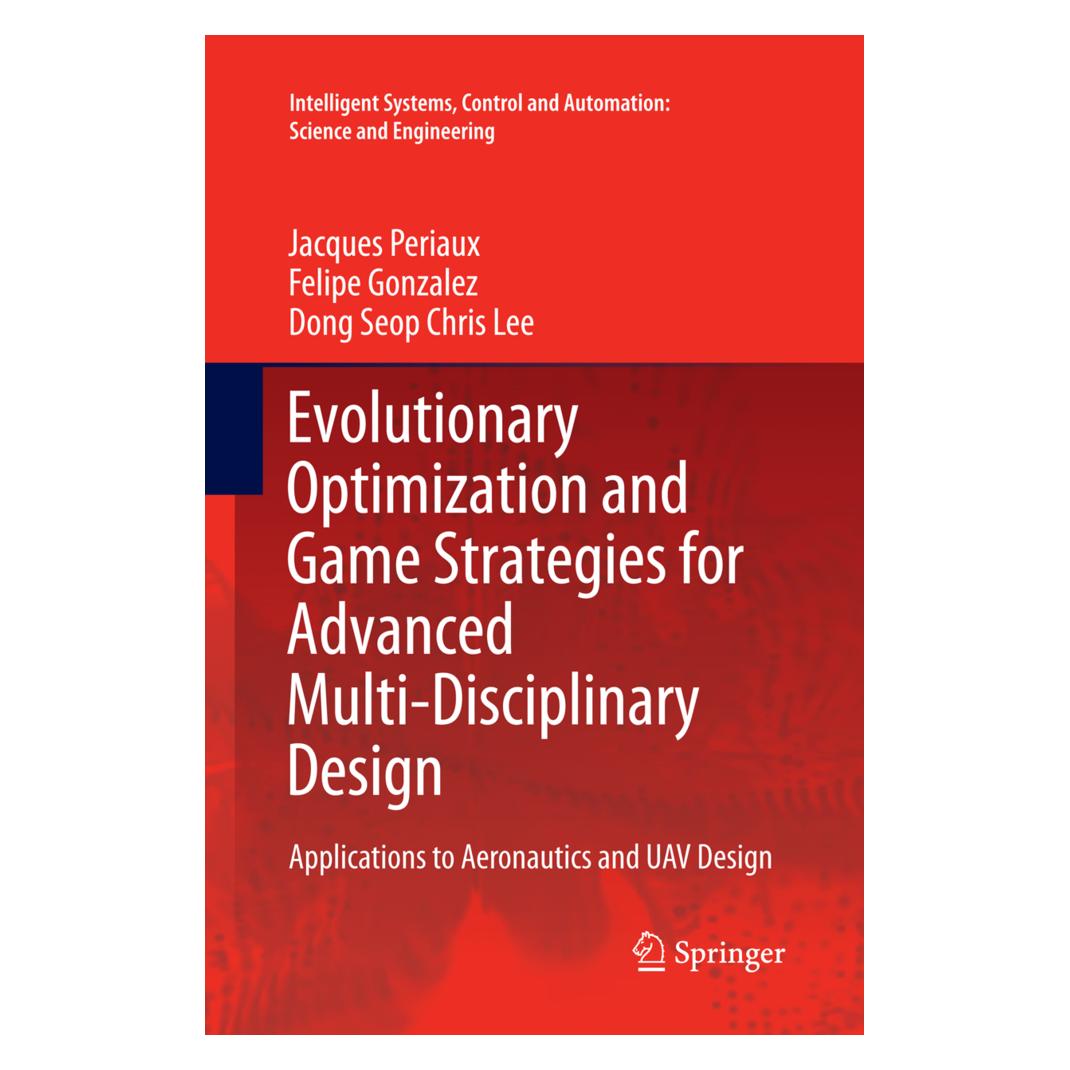 Springer Evolutionary Optimization and Game Strategies for Advanced Multi-Disciplinary Design (Englisch, Softcover, Dong Seop Chris Lee, Felipe Gonzalez, Jacques Periaux) (55855138)