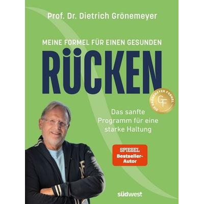 Meine Formel für einen gesunden Rücken, Taschenbuch von Dietrich Grönemeyer, Südwest Verlag, 978-3-517-10400-3