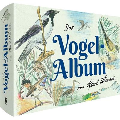 Das Vogel-Album. 1950, Gebundene Ausgabe von Karl Wenzel, Favoritenpresse GmbH, 978-3-96849-023-6