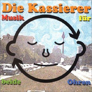 die Kassierer - Musik für Beide Ohren - Preis vom 09.10.2026 07:28:09 h