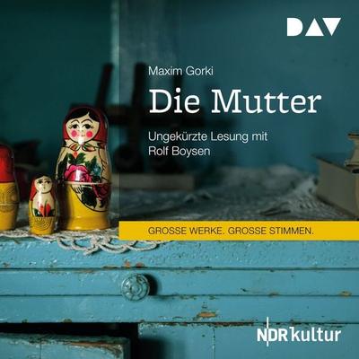Die Mutter - Maxim Gorki, Audio, 9783742401243