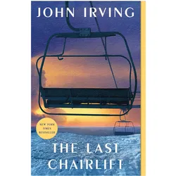 The Last Chairlift, Belletristik von John Irving