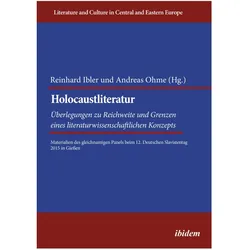 Holocaustliteratur: Überlegungen zu Reichweite und Grenzen eines literaturwissenschaftlichen Konzept, Fachbücher von Andreas Ohme, Reinhard Ibler