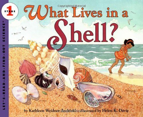 Zoehfeld, Kathleen Weidner - What Lives in a Shell? (Let's-Read-and-Find-Out Science 1) - Preis vom 17.10.2026 19:25:27 h