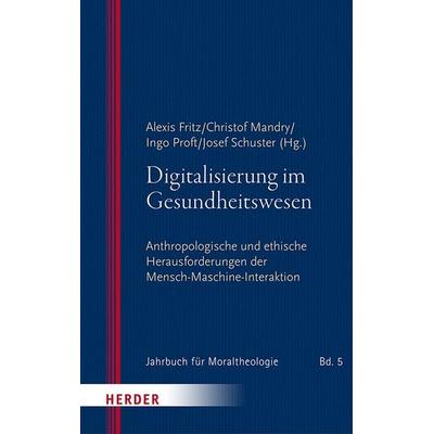 Digitalisierung im Gesundheitswesen, Taschenbuch von , Herder, 978-3-451-38764-7
