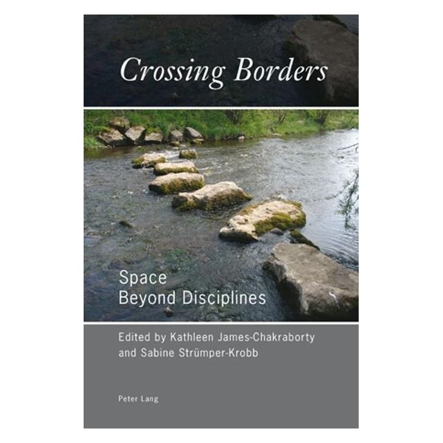Peter Lang Crossing Borders (Englisch, Softcover, Kathleen Strümper-Krobb James-Chakraborty) (56023670)