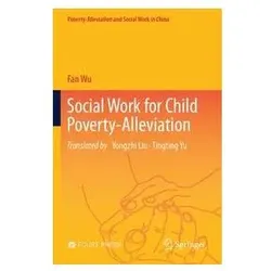 Social Work for Child Poverty-Alleviation, Fachbücher von Fan Wu