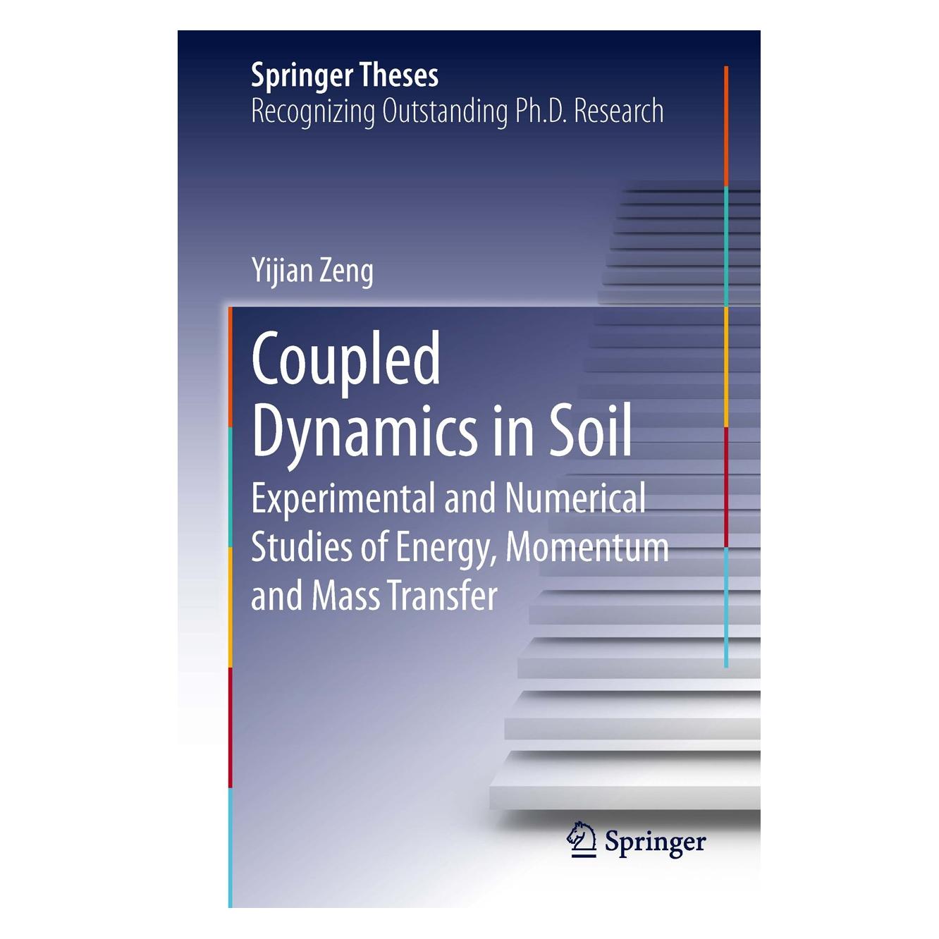 Springer Zeng:Coupled Dynamics in Soil (Englisch, Hardcover, Yijian Zeng) (9783642340727)