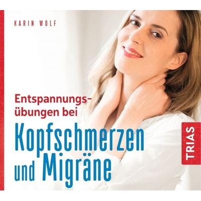Entspannungsübungen bei Kopfschmerzen und Migräne - Karin Wolf, CD, 9783432110127