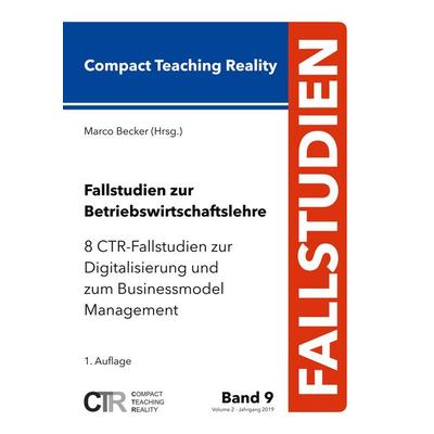 Fallstudien zur Betriebswirtschaftslehre - Band 9, Taschenbuch von , BoD – Books on Demand, 978-3-7494-8332-7