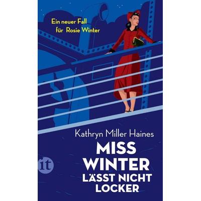 Miss Winter lässt nicht locker - Ein neuer Fall für Rosie Winter (Rosie-Winter-Krimis 3), Taschenbuch von Kathryn Miller Haines, Insel Verlag,
