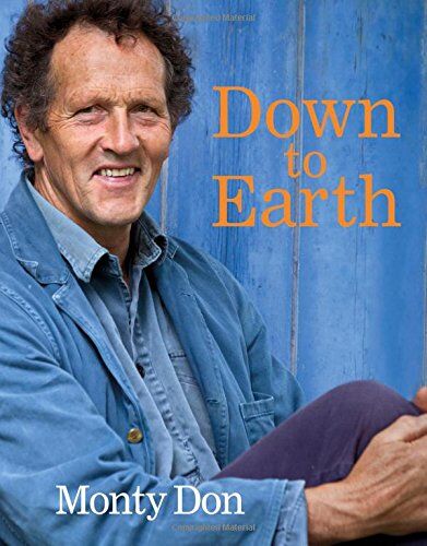Monty Don - Down to Earth: Gardening Wisdom - Preis vom 17.10.2026 19:25:27 h