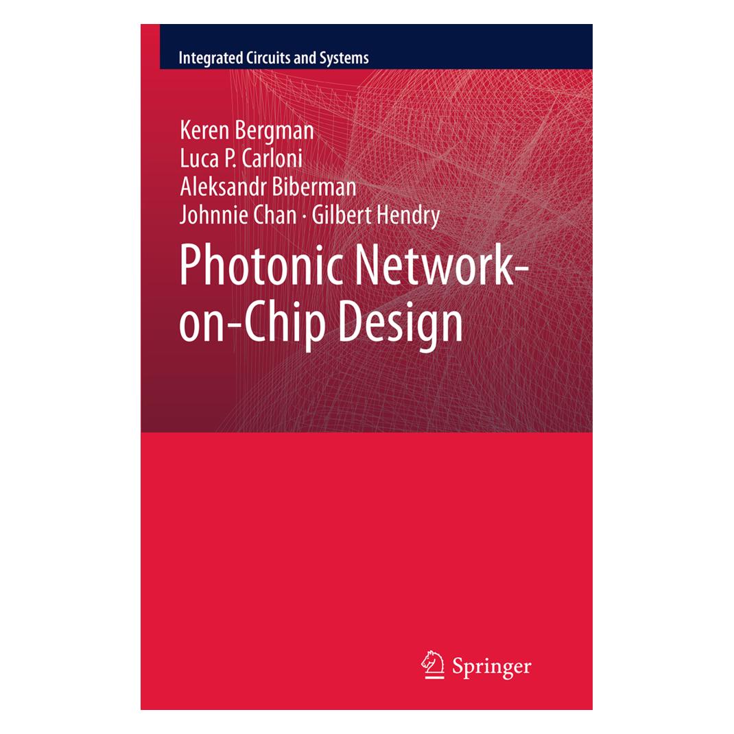 Springer Photonic Network-on-Chip Design (Englisch, Softcover, Aleksandr Biberman, Gilbert Hendry, Johnnie Chan, Keren Bergman, Luca P. Carloni) (55832884)