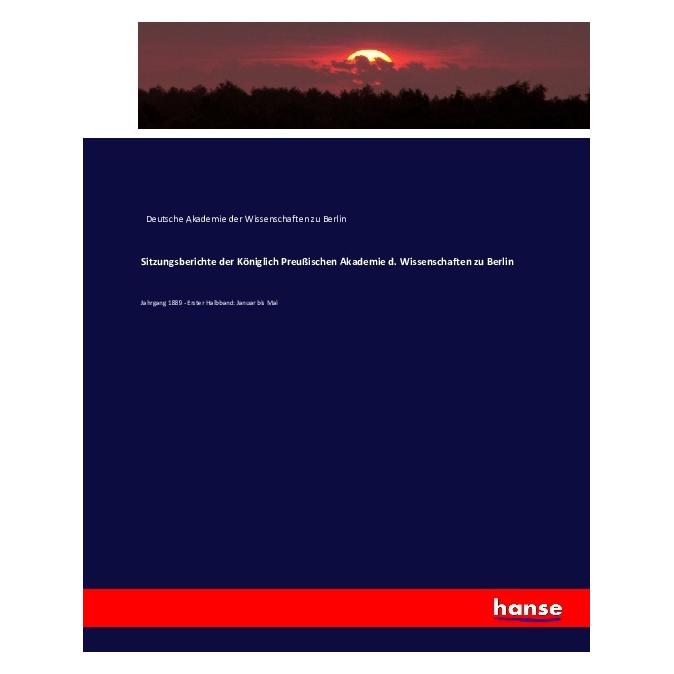 Hansebooks Sitzungsberichte der Königlich Preussischen Akademie d. Wissenschaften zu Berlin (Deutsch, Softcover, Deutsche Akademie der Wissenschaften zu Berlin) (55876240)