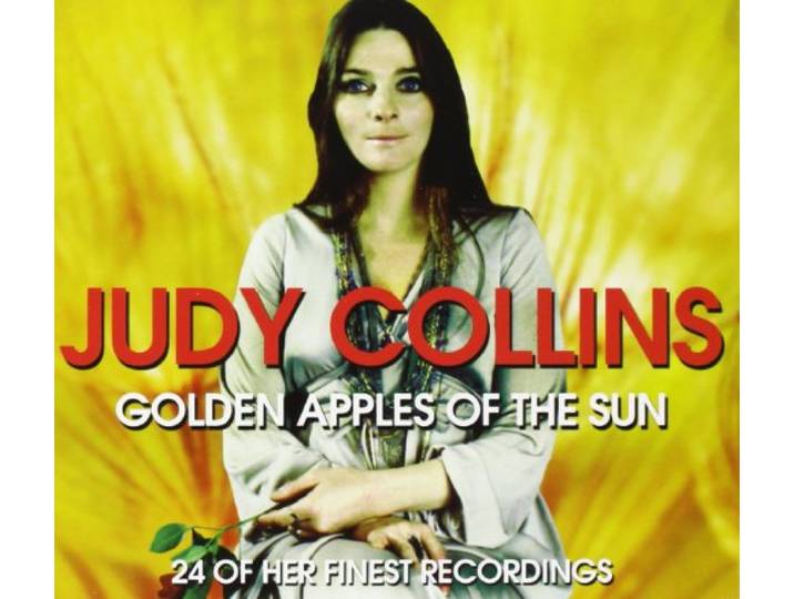 Judy Collins - Golden Apples Of The Sun