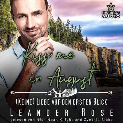 Kiss me in August: (Keine) Liebe auf den ersten Blick - Leander Rose, Audio, 4066004762814