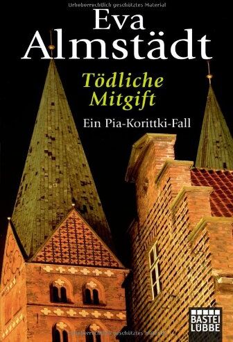 Eva Almstädt - Tödliche Mitgift: Ein Pia-Korittki-Fall - Preis vom 11.10.2026 03:10:56 h