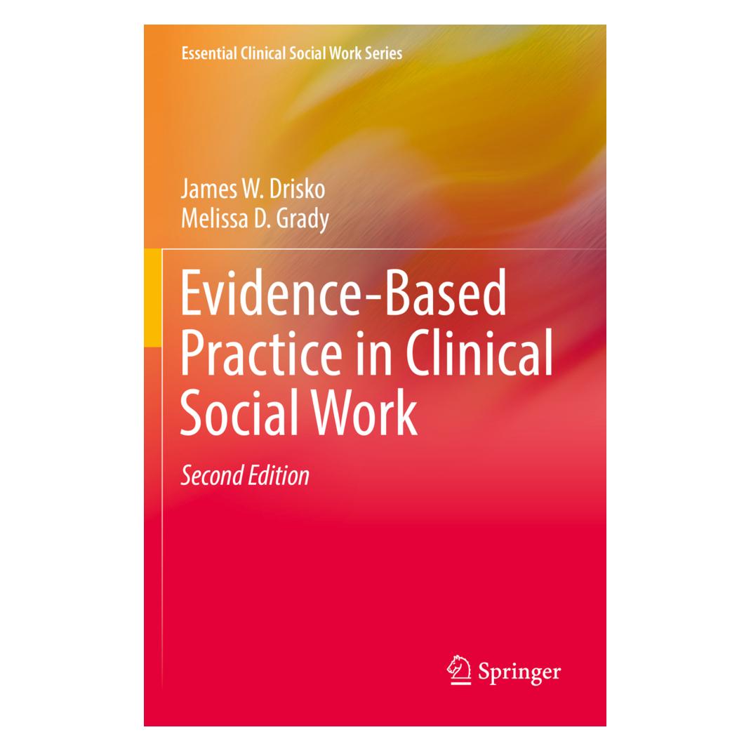 Springer Evidence-Based Practice in Clinical Social Work (Englisch, James W. Drisko, Melissa D. Grady) (56150243)