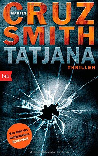Smith, Martin Cruz - Tatjana: Thriller - Preis vom 14.10.2026 23:07:16 h
