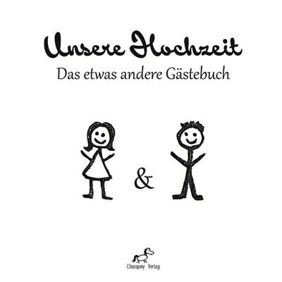 Unsere Hochzeit: Das etwas andere Gästebuch, Gebundene Ausgabe von Sandra Lina Jakob, Chaospony Verlag, 978-3-947682-23-2