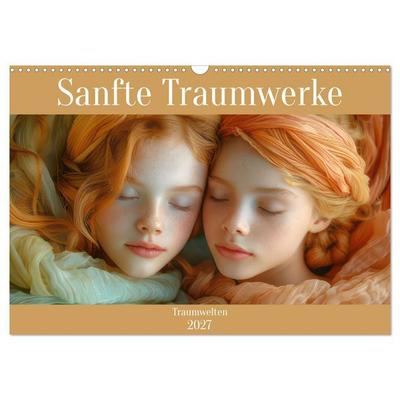 Sanfte Traumwerke - Traumwelten (Wandkalender 2027 DIN A3 quer), CALVENDO Monatskalender