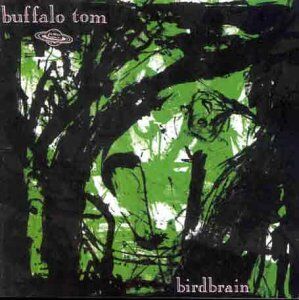 Buffalo Tom - Birdbrain - Preis vom 17.10.2026 19:25:27 h
