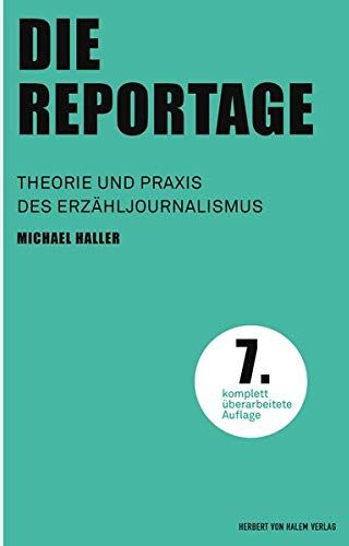 Michael Haller - Die Reportage (Praktischer Journalismus): Theorie und Praxis des Erzähljournalismus - Preis vom 02.10.2026 23:42:20 h