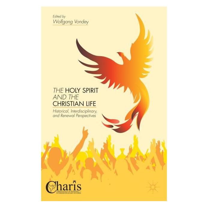 Palgrave Macmillan The Holy Spirit and the Christian Life (Englisch, Hardcover, Wolfgang Vondey) (63294062)