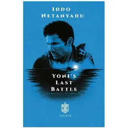 Yoni's last Battle, Biografien von Iddo Natanyahu