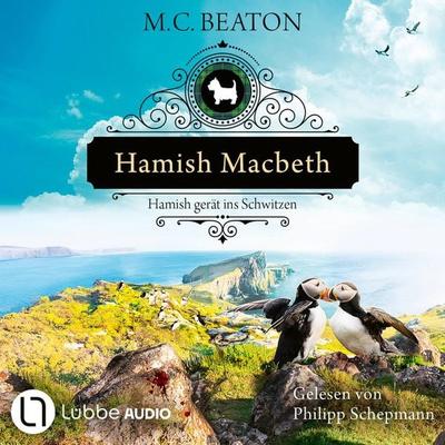 Hamish Macbeth gerät ins Schwitzen - Schottland-Krimis, Teil 17 - M. C. Beaton, Audio, 9783754015278