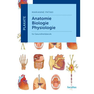 Plakate Anatomie - Biologie - Physiologie, Taschenbuch von Marianne Pataki, Facultas, 978-3-7089-2417-5