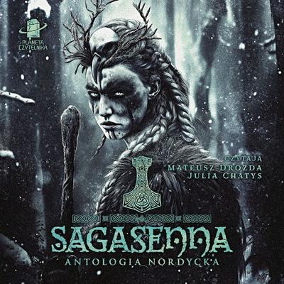 Sagasenna. Antologia nordycka - Mariusz Kaszyński,Krzysztof Dzieniszewski,Michał Klimaszewski,Anna Kłodnicka,Marcin P. Kowalski, Audio, 9789180904872