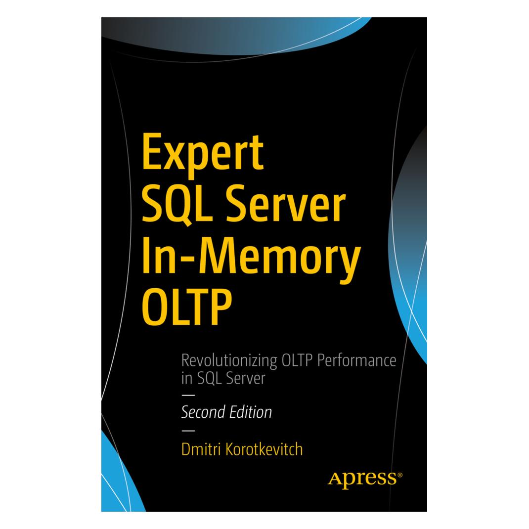 Springer Expert SQL Server In-Memory OLTP (Englisch, Softcover, Dmitri Korotkevitch) (55925066)