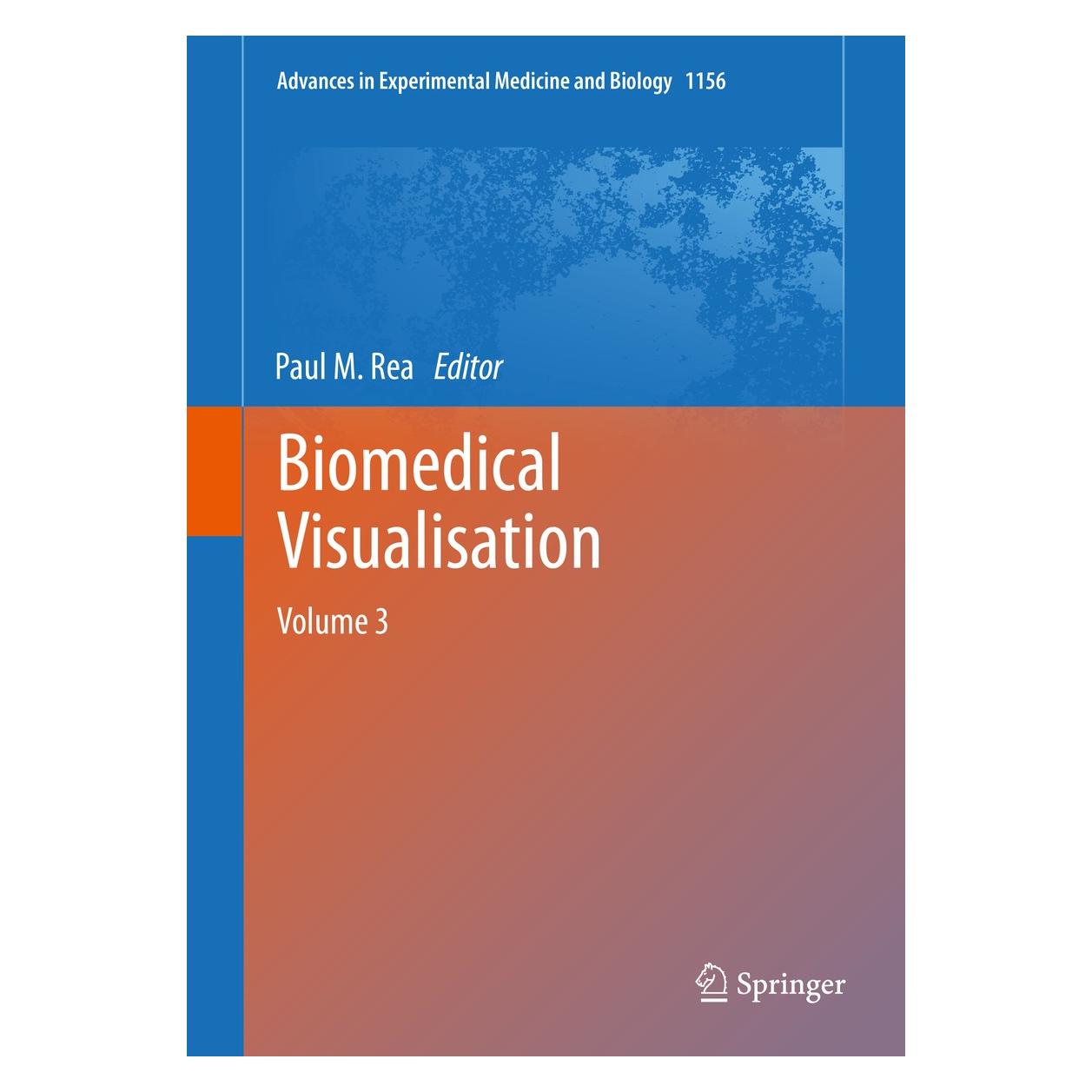 Springer Biomedical Visualisation (Englisch, Hardcover, Paul M. Rea) (9783030193843)