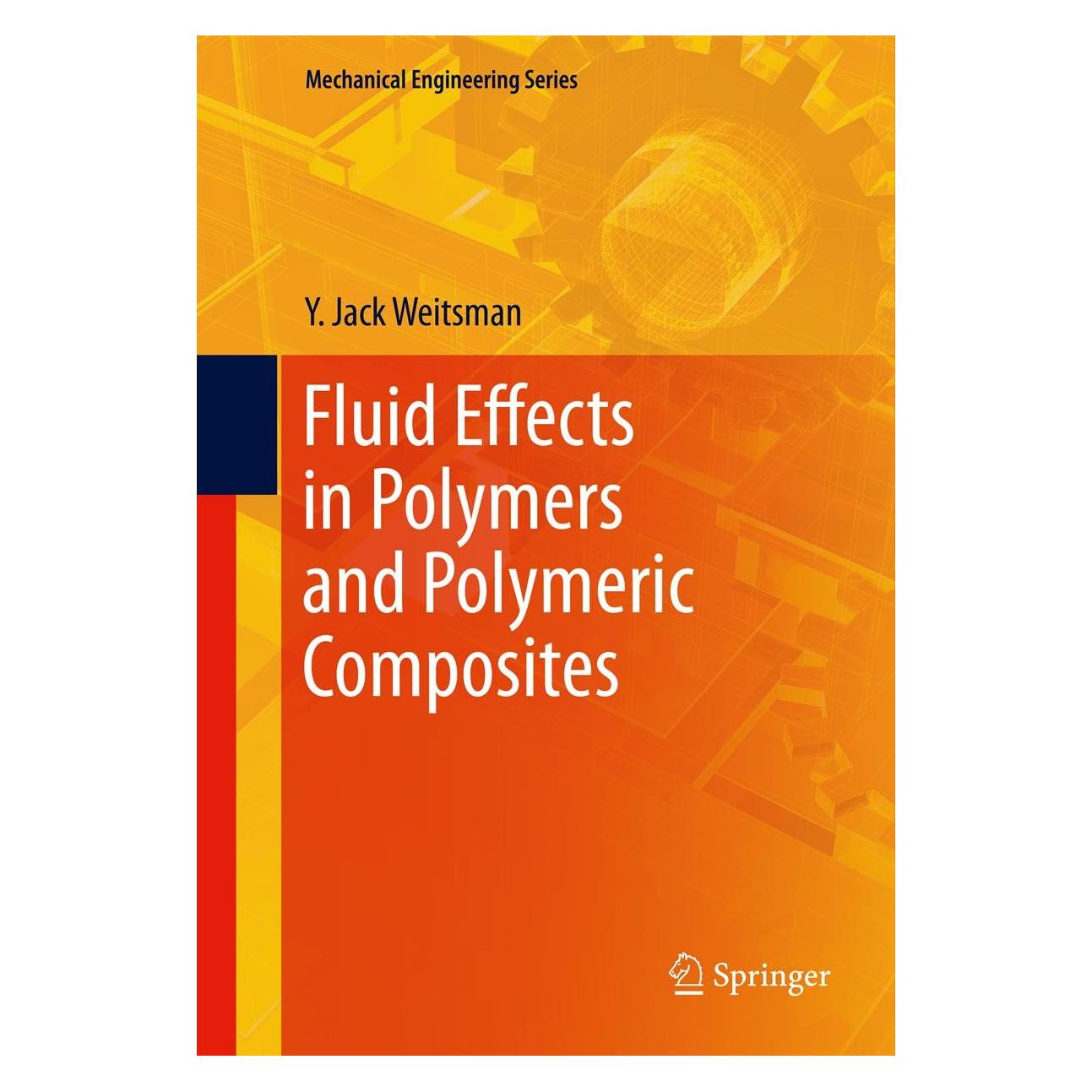 Springer Fluid Effects in Polymers and Polymeric Composites (Englisch, Hardcover, Y. Jack Weitsman) (9781461410584)