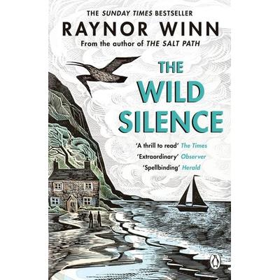 The Wild Silence, Taschenbuch von Raynor Winn, Penguin Books Ltd