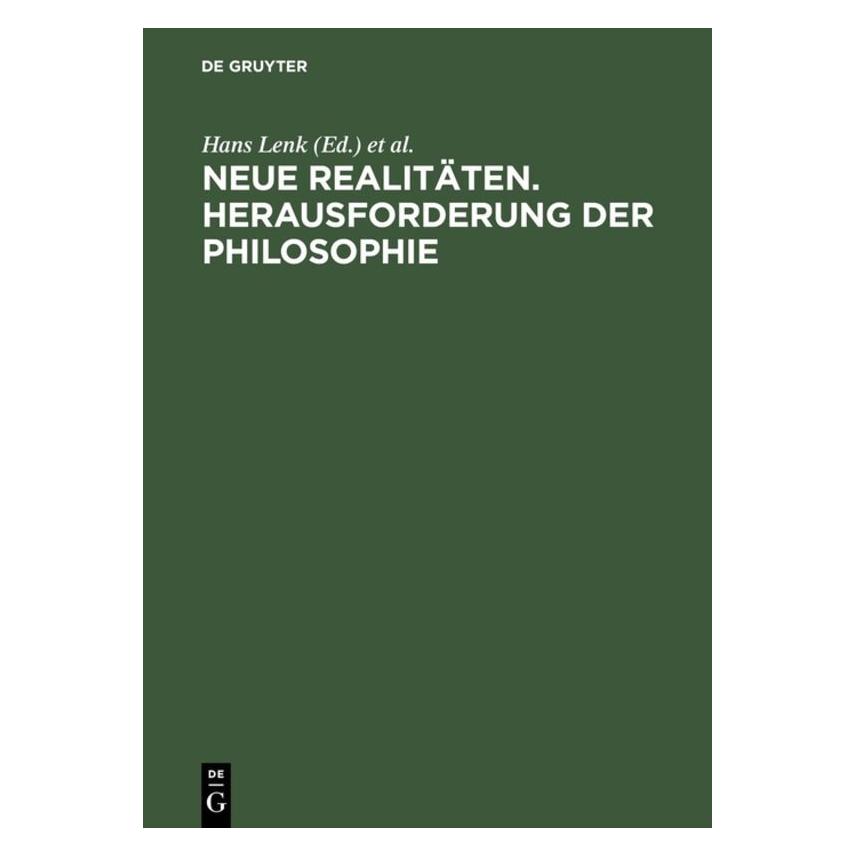 De Gruyter Neue Realitäten. Herausforderung der Philosophie (Deutsch, Hardcover, Hans Lenk, Hans Poser) (38981580)