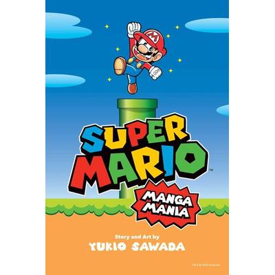 Super Mario Manga Mania, Taschenbuch von Yukio Sawada, Simon & Schuster direkt, 978-1-974718-48-1