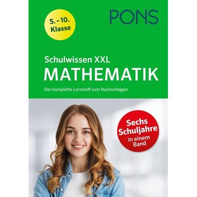 PONS Schulwissen XXL Mathematik 5.-10. Klasse, Taschenbuch von , Klett Lerntraining bei PONS Langenscheidt GmbH, 978-3-12-562608-9