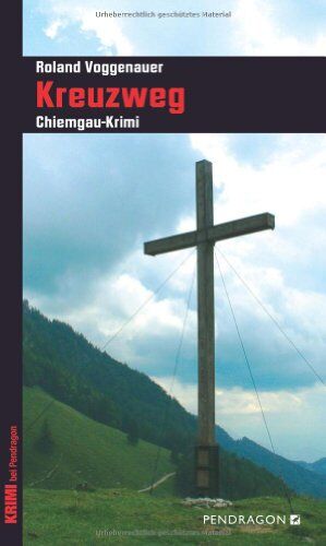 Roland Voggenauer - Kreuzweg: Chiemgau-Krimi - Preis vom 09.10.2026 07:28:09 h