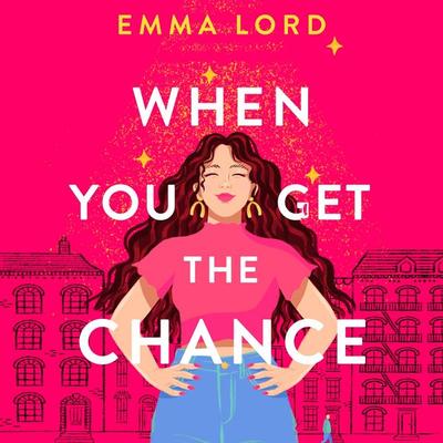 When You Get The Chance - Emma Lord, Audio, 9781035009794