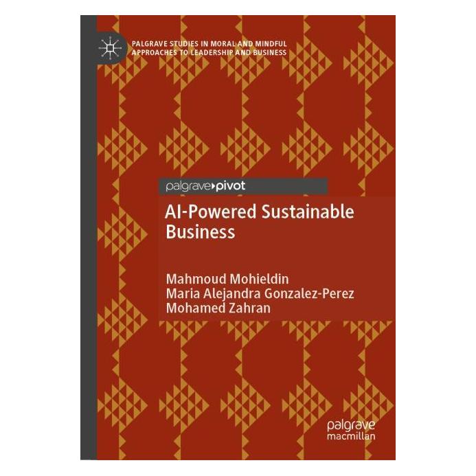 Springer AI-Powered Sustainable Business (Englisch, Hardcover, Mahmoud Mohieldin, Maria Alejandra Gonzalez-Perez, Mohamed Zahran) (58279594)