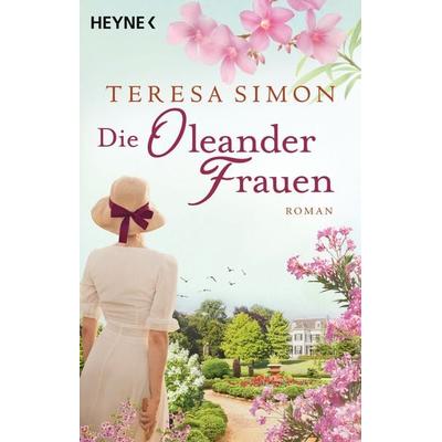 Die Oleanderfrauen, Taschenbuch von Teresa Simon, Heyne